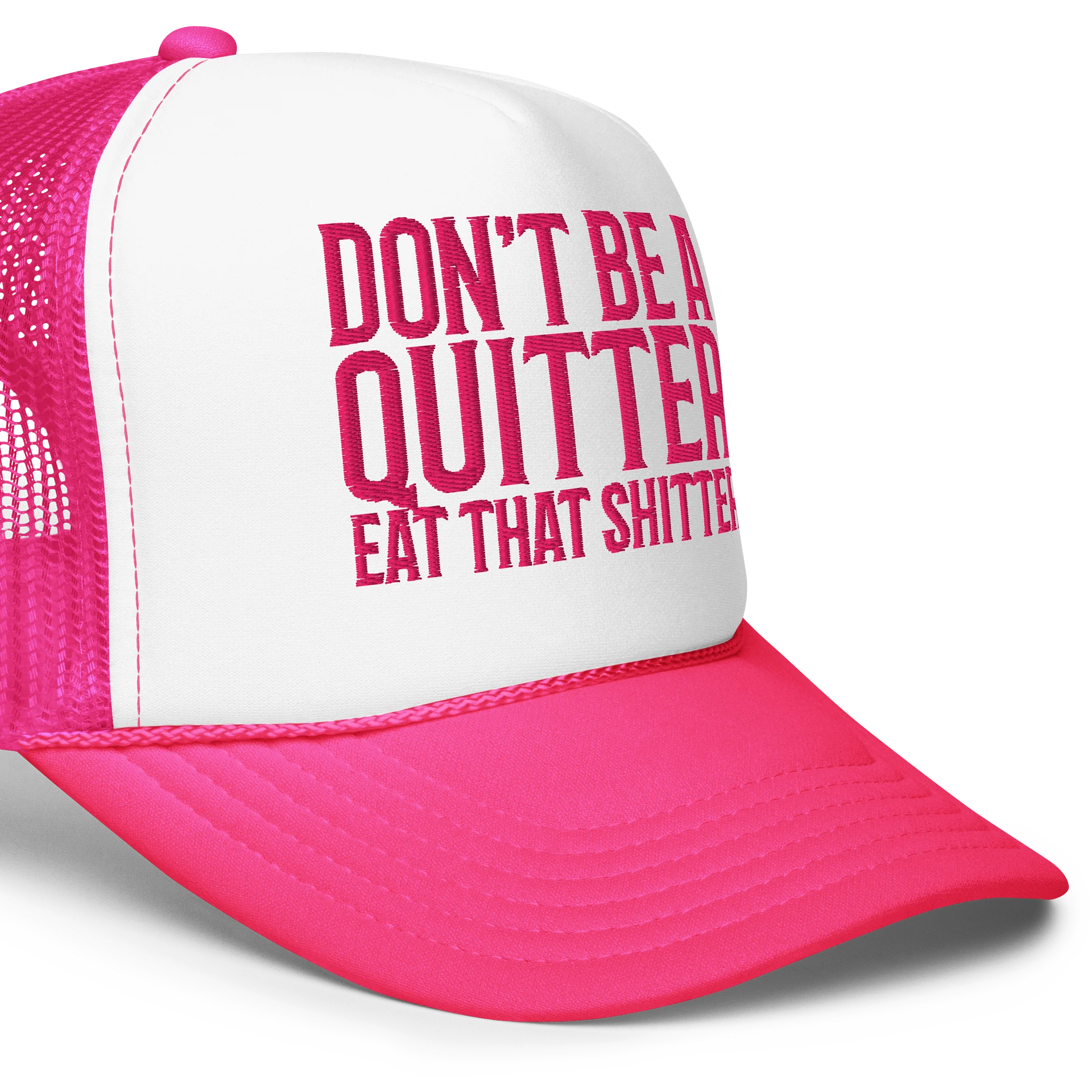 DON'T BE A QUITTER, EAT THAT SHITTER Foam Trucker Hat product image (23)