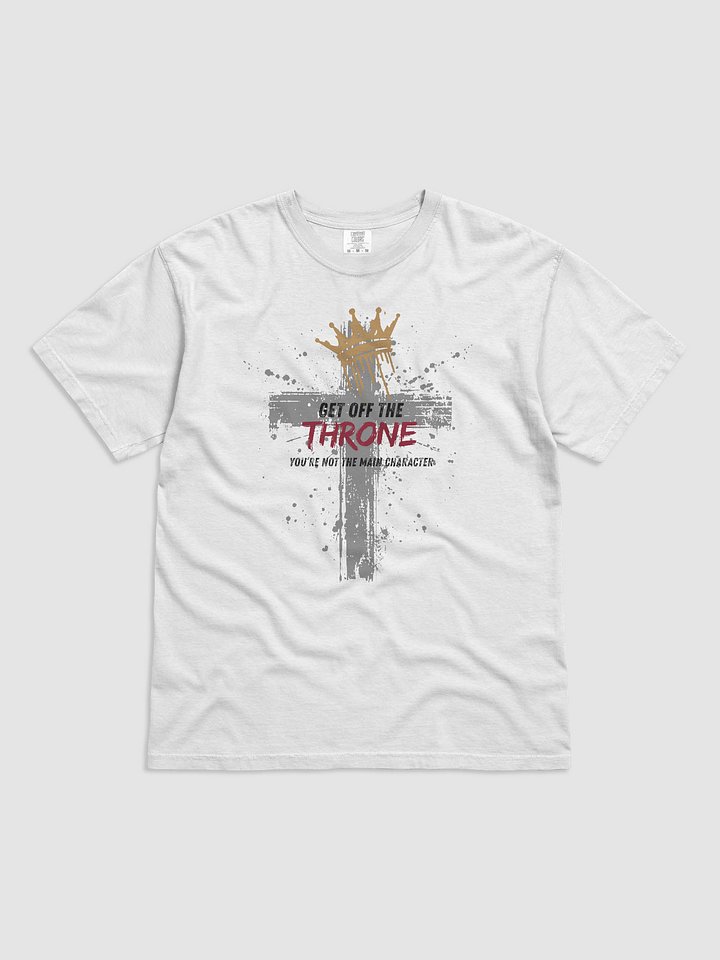"Get Off the Throne" Christian Shirt product image (1)