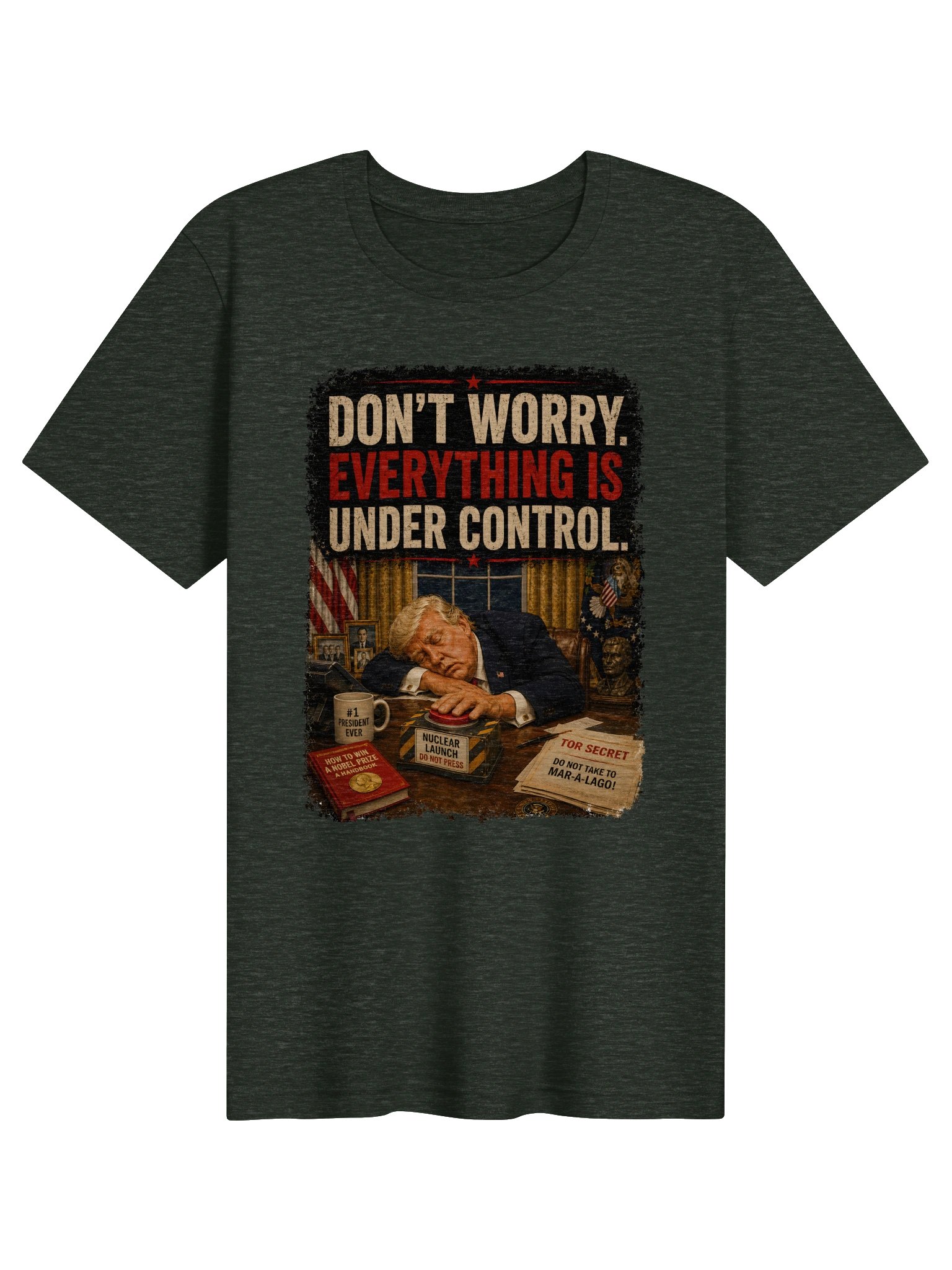 Don't Worry. Everything Is Under Control. Tee product image (1)