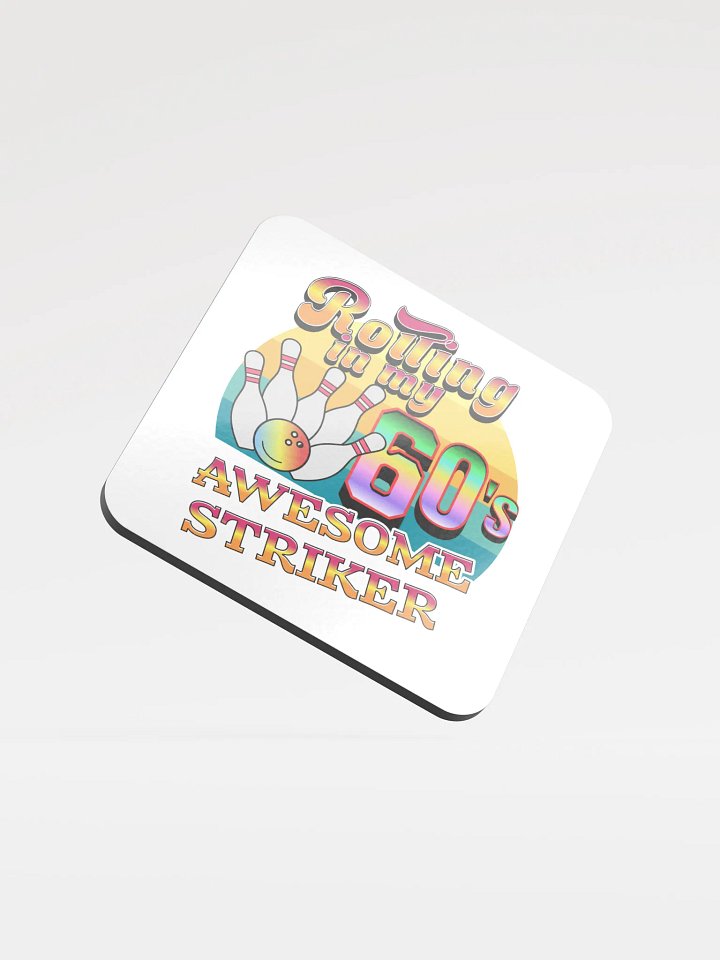 Rolling In My 60s Awesome Striker Bowling Retro Cork Coaster product image (2)