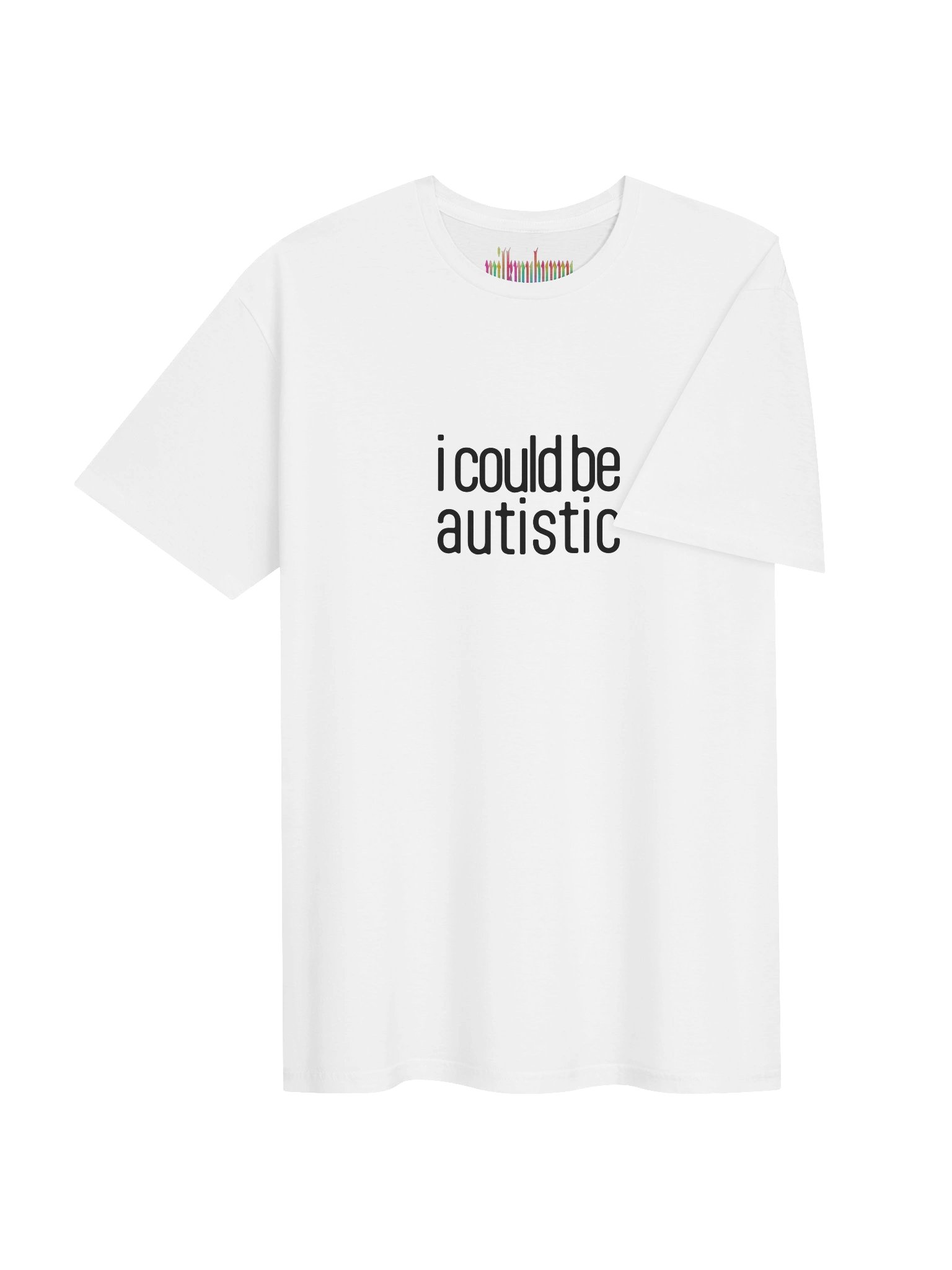 i could be autistic tshirt product image (4)