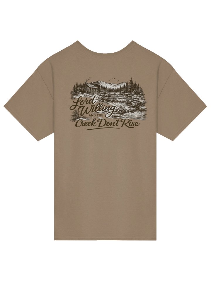 Lord Willing and the Creek Don't Rise T-Shirt product image (2)