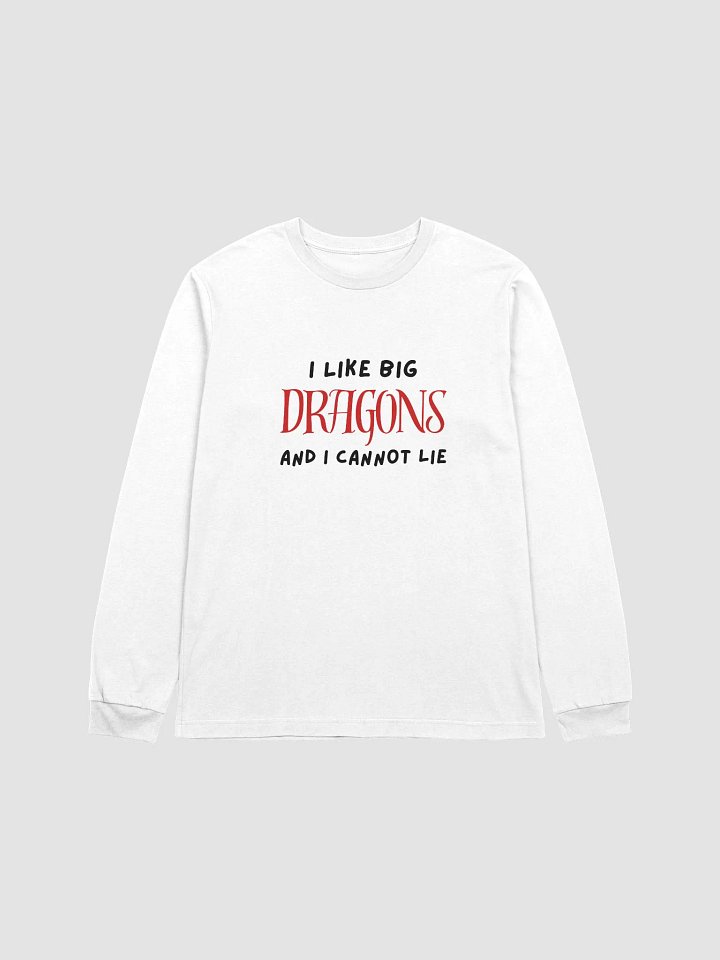 I Like Big Dragons Longsleeve Tee product image (1)