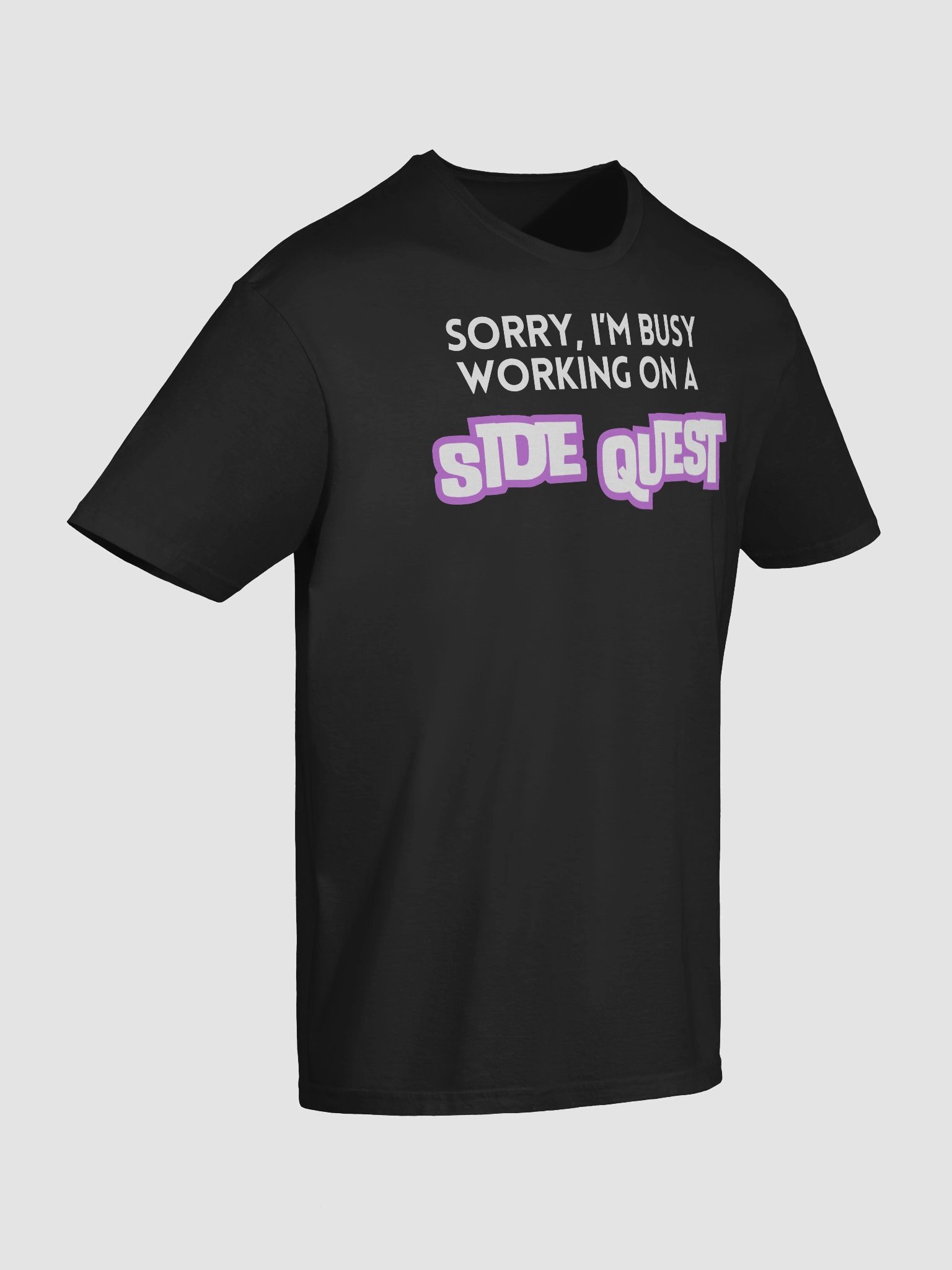 "Sorry, I'm Busy Working on a Side Quest" T-Shirt product image (10)