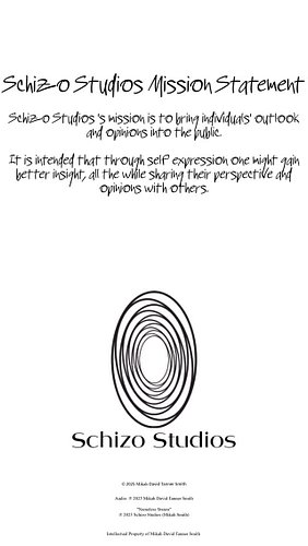 Mission Statement of Schizo Studios# #SchizoStudios