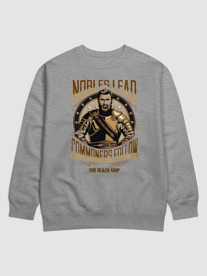 The Black Ship | Nobels Lead Commoners Follow - (light) Cotton Heritage Premium Sweatshirt product image (1)