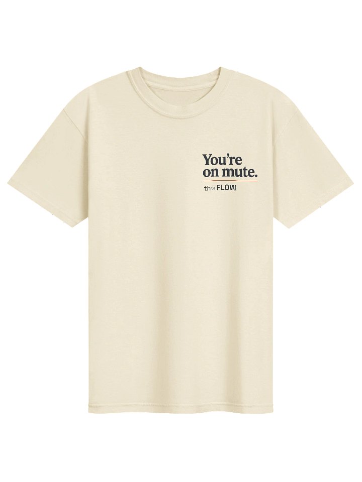 You're On Mute T-Shirt product image (1)