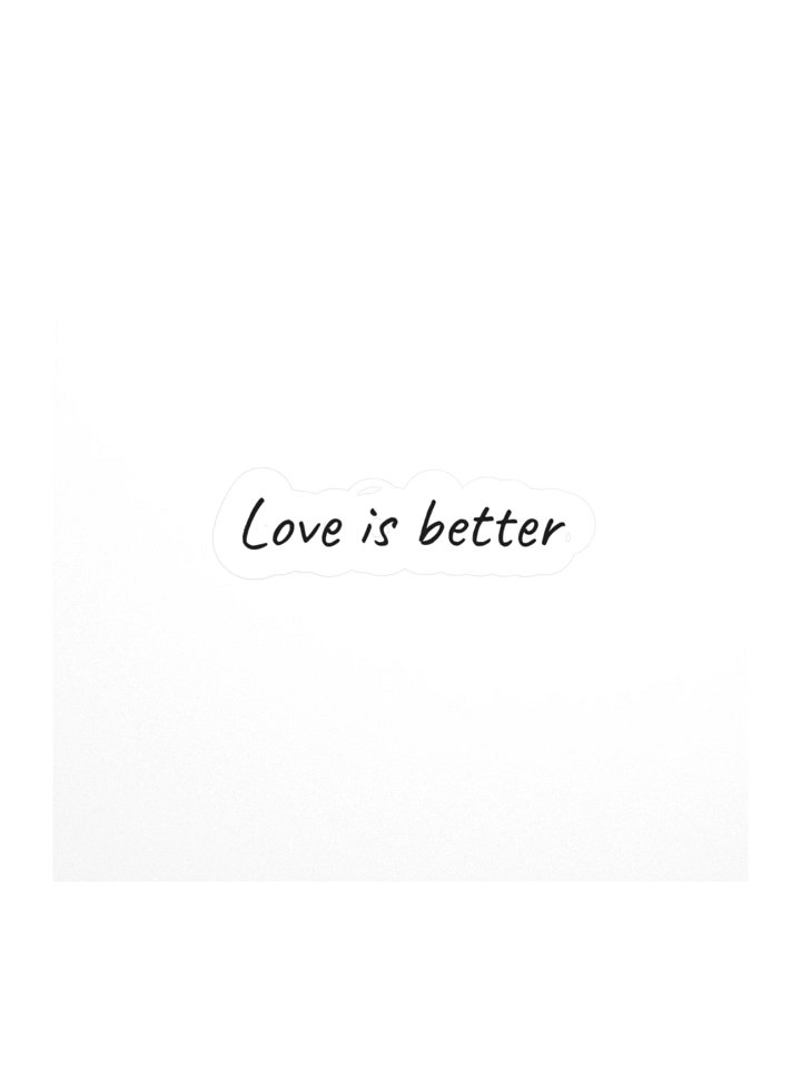 Love is better product image (1)
