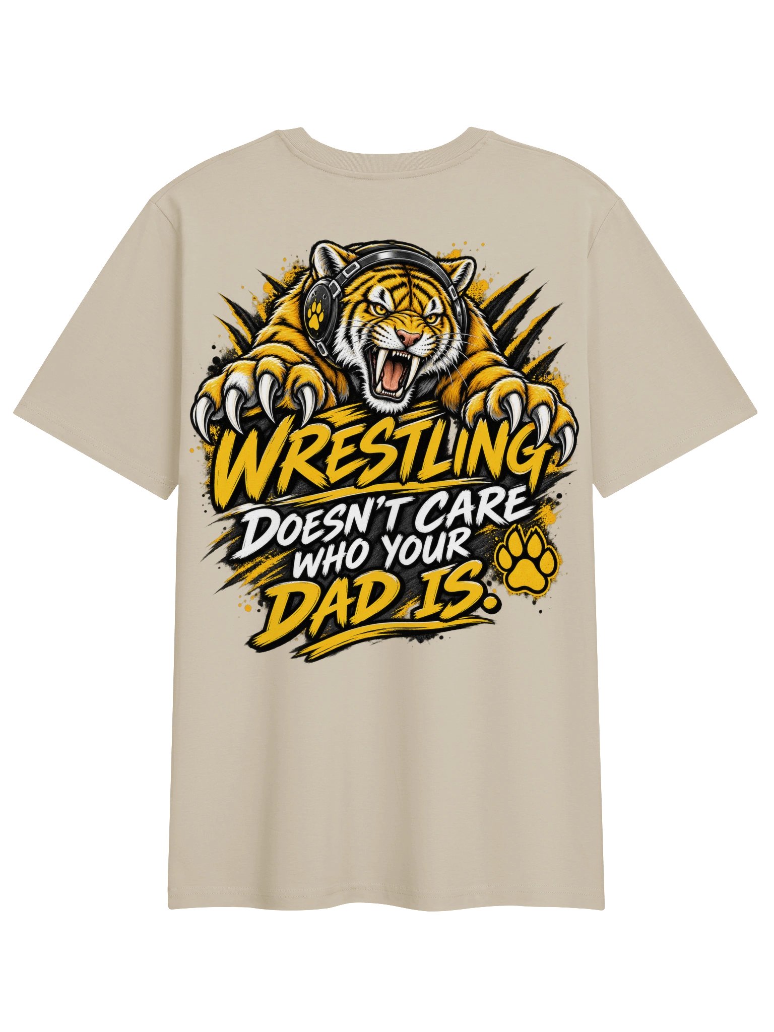 Wrestling Doesn’t Care Who Your Dad Is Tee product image (15)