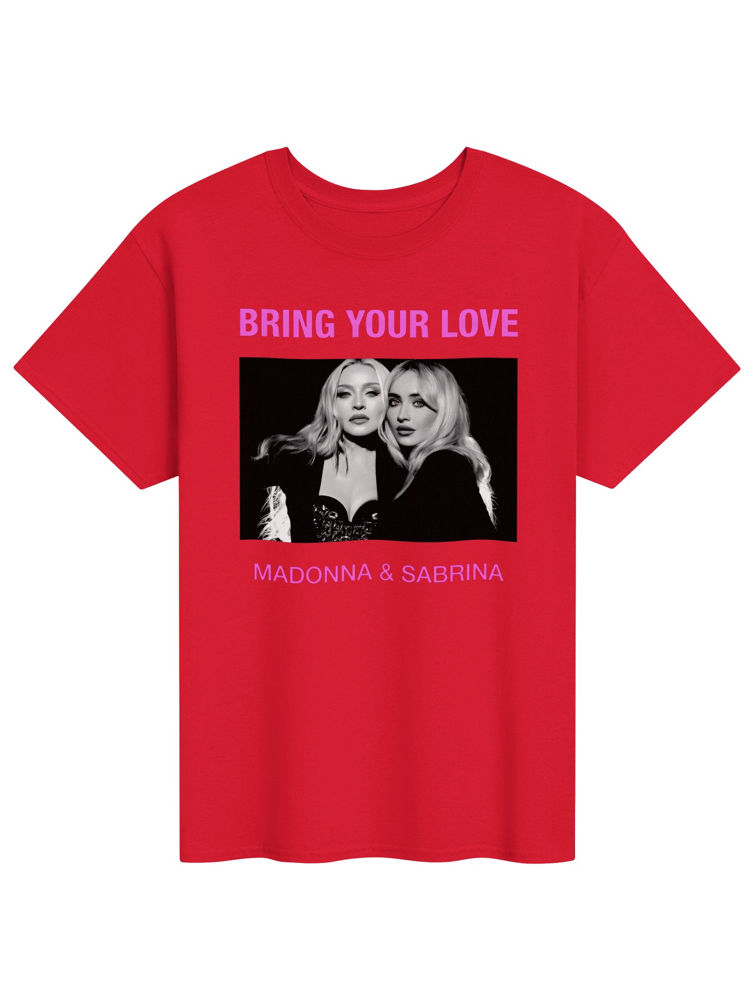 Bring Your Love Madonna & Sabrina Carpenter Tshirt product image (1)