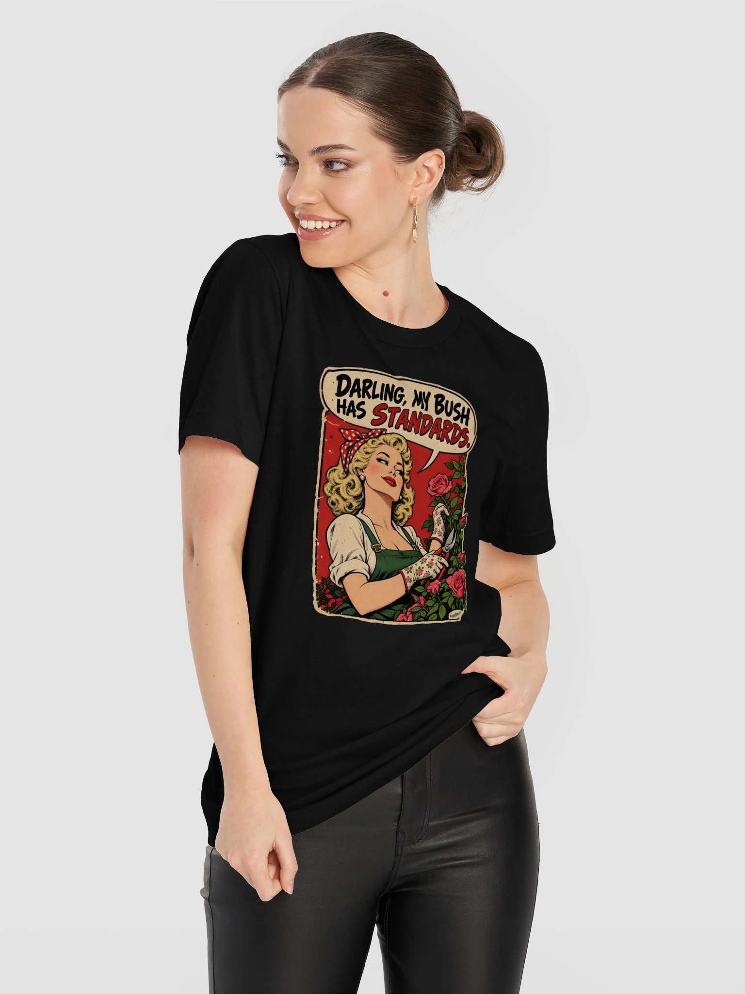 Darling, My Bush Has Standards Pin-Up Supersoft Tee product image (1)
