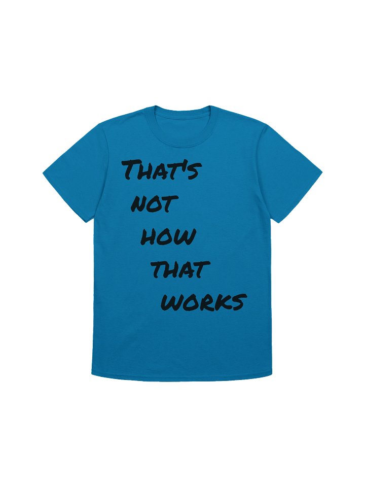 Critter Quote T-Shirt (Black or White Text) product image (1)