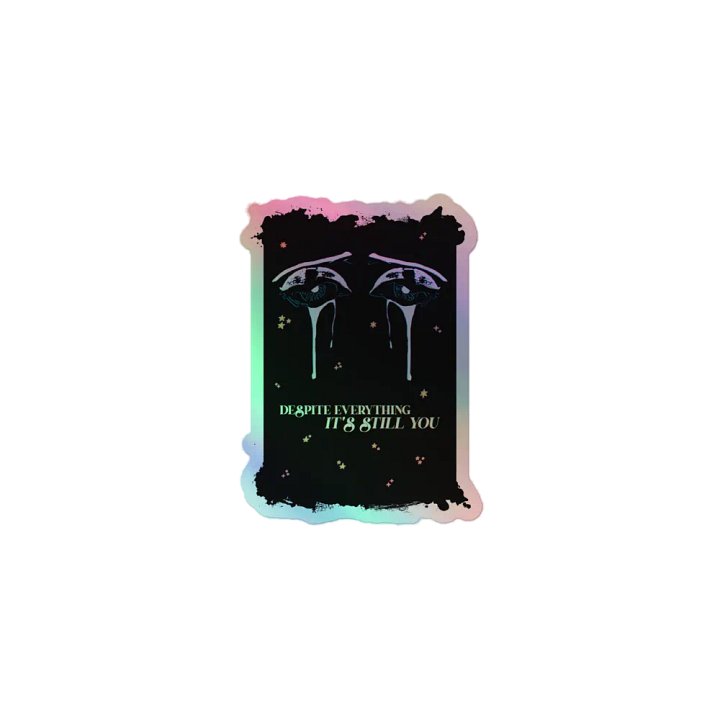 Despite Everything | Holographic Sticker Sheet product image (1)