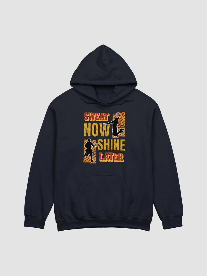 Sweat Now Shine Later Basketball Hoodie product image (15)