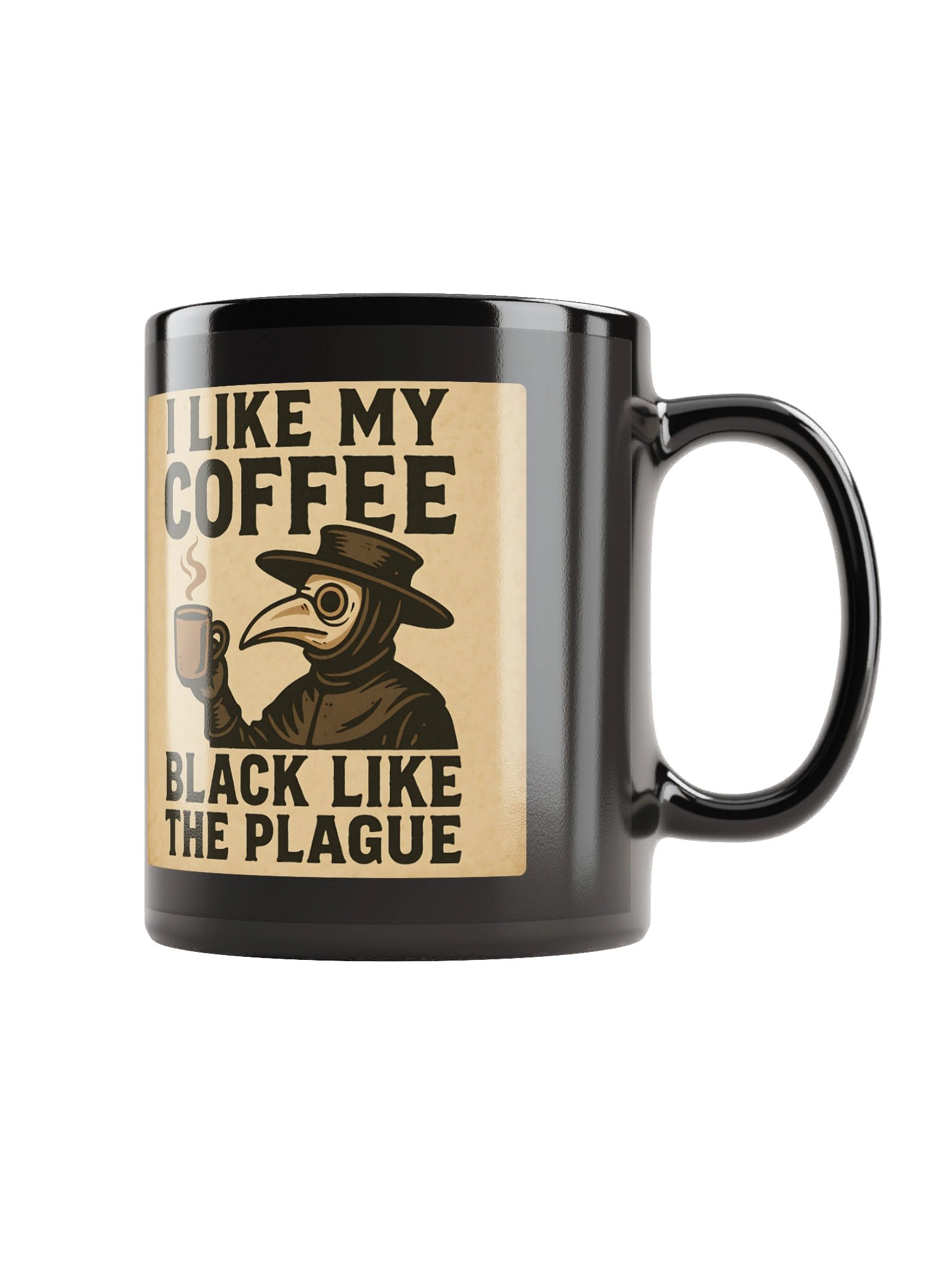Funny History Buff Coffee Mug – ‘I Like My Coffee Black Like the Plague’ Medieval Historian Gift product image (2)