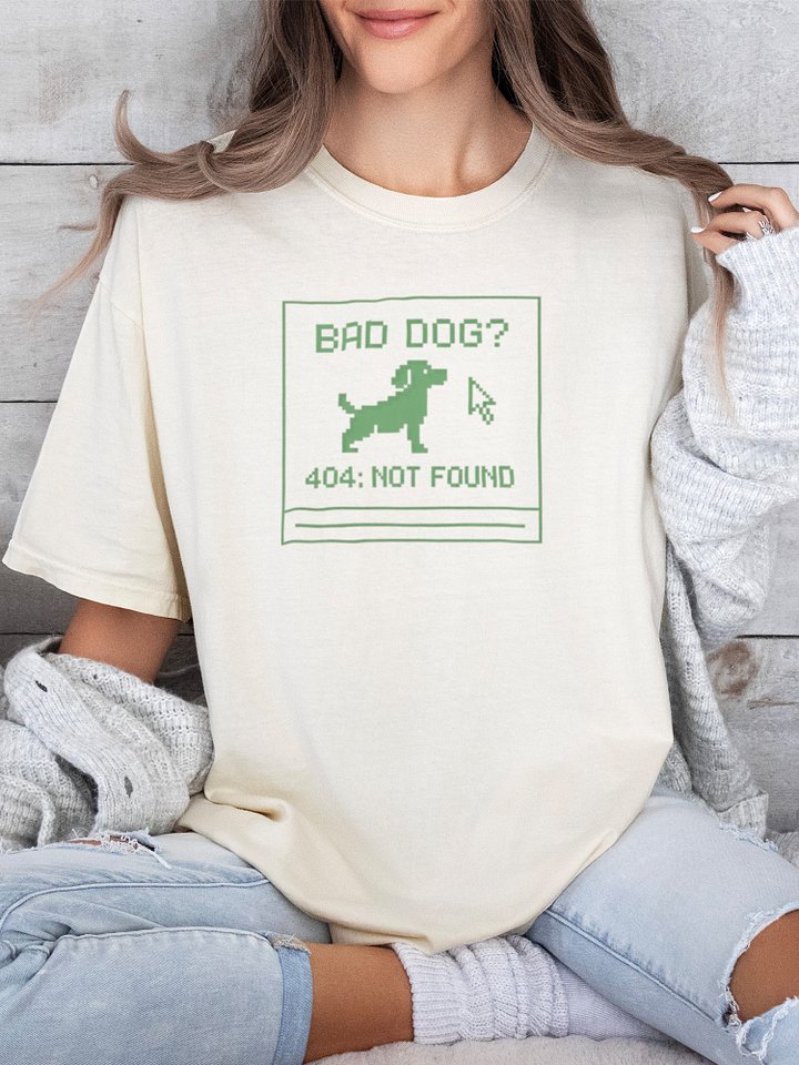Bad Dog 404 Error Not Found Tee product image (1)
