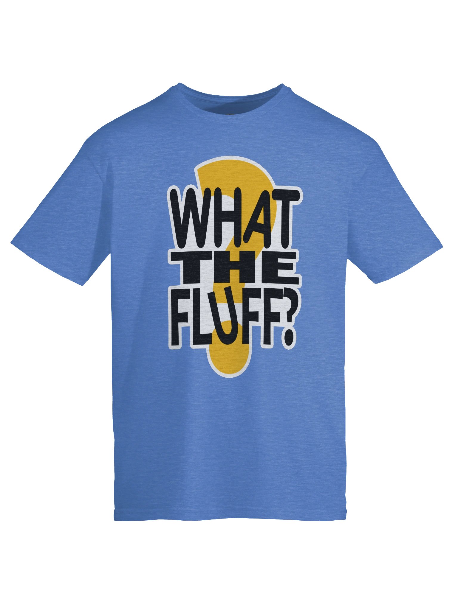What The Fluff? (X-3XL) product image (45)