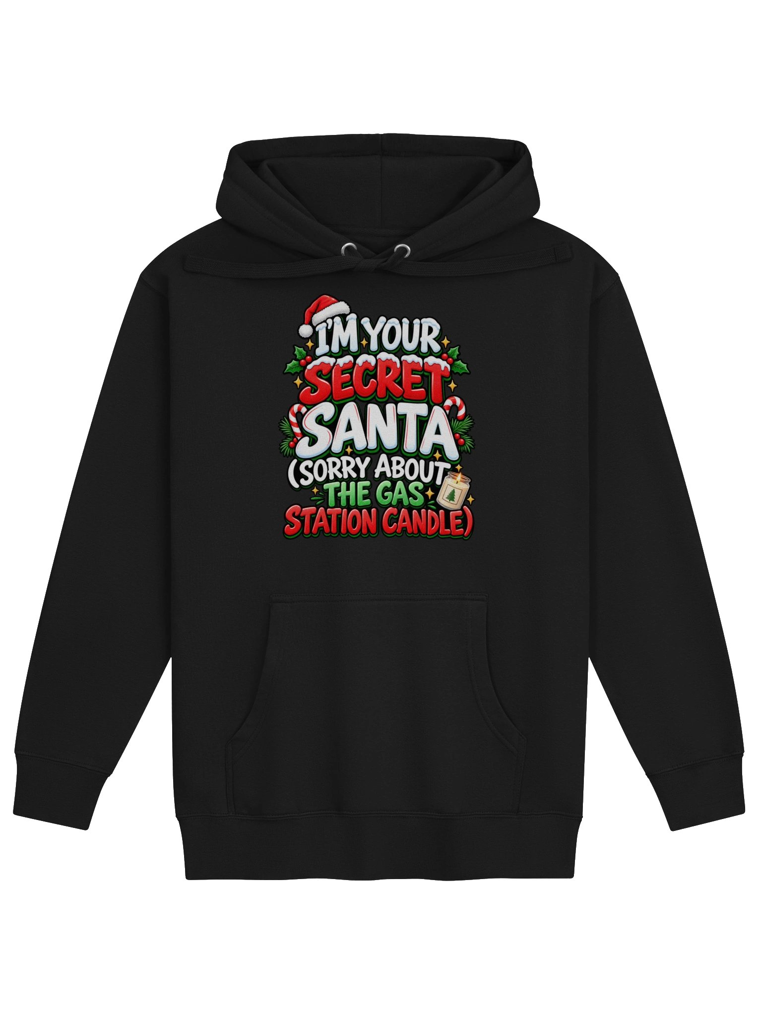 I’m Your Secret Santa… Sorry About the Gas Station Candle - Hoodie product image (1)