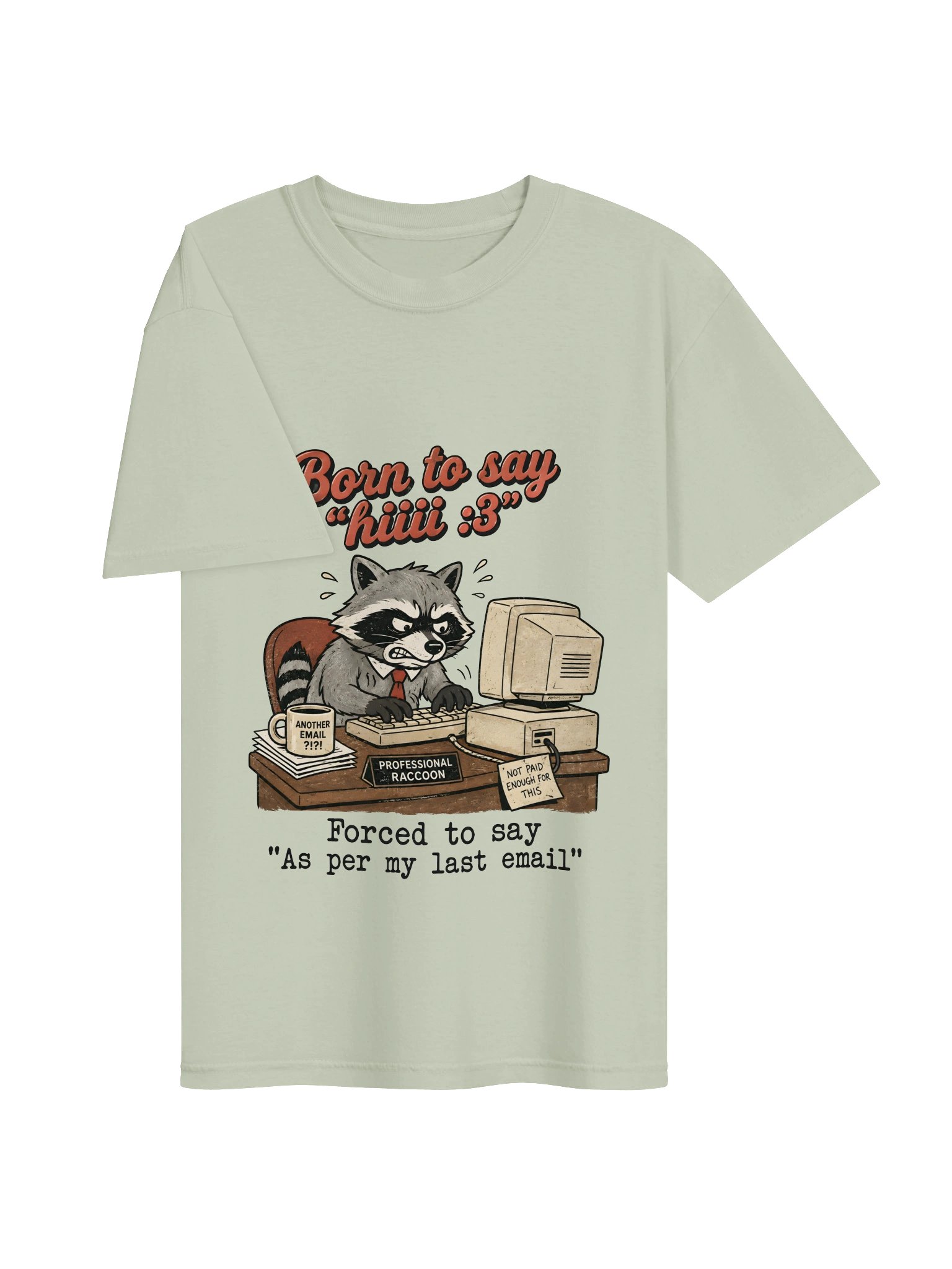 As Per My Last Email Corporate Raccoon Tee product image (34)