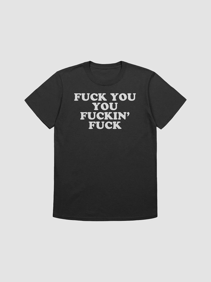FUCK YOU YOU FUCKIN' FUCK product image (1)