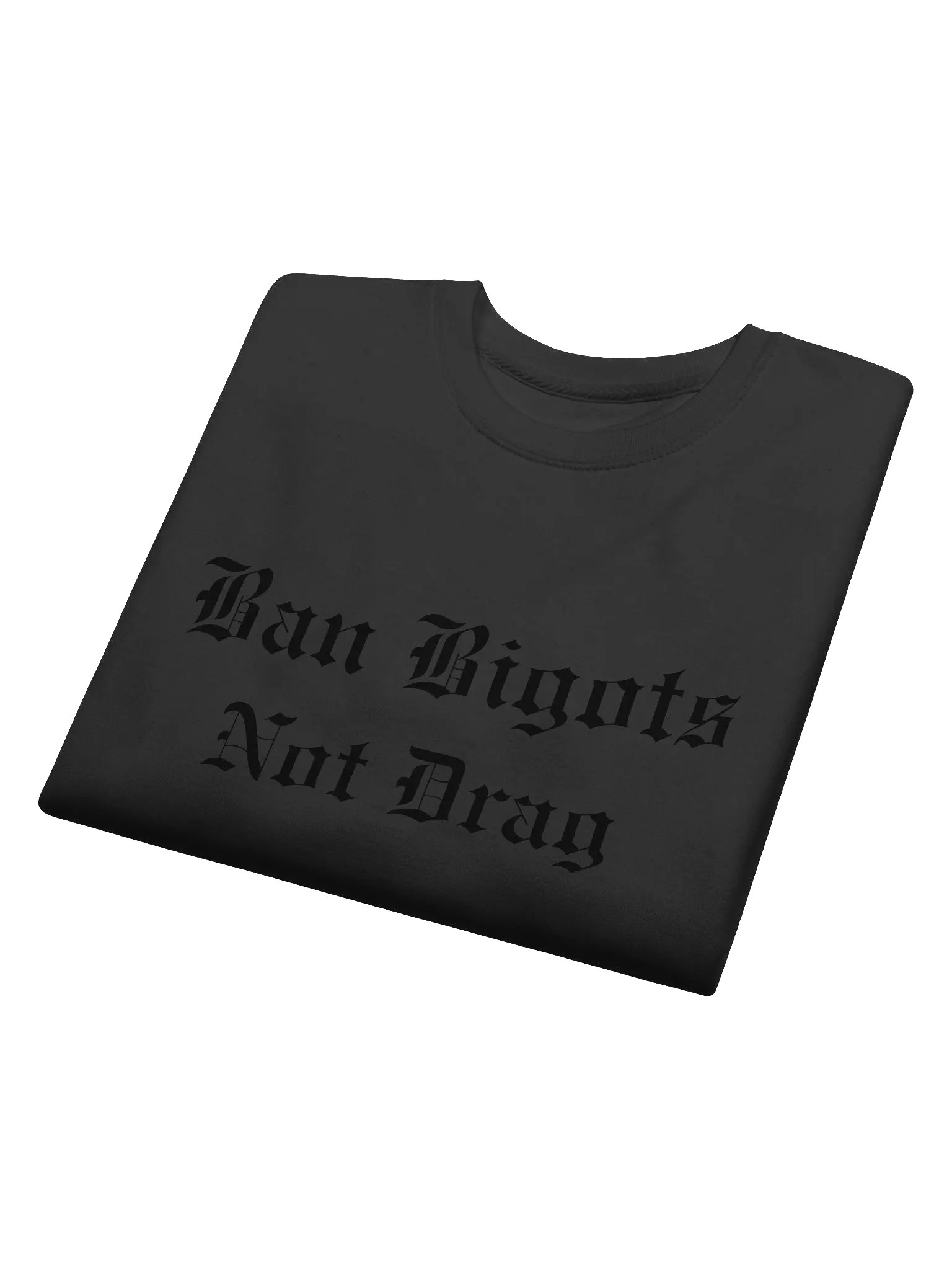 Ban Bigots Not Drag Old English Black On Black Crewneck Sweatshirt product image (4)