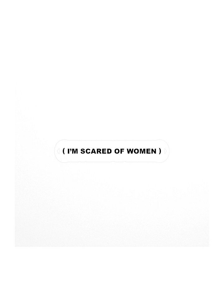 I'm Scared of Women Sticker product image (1)