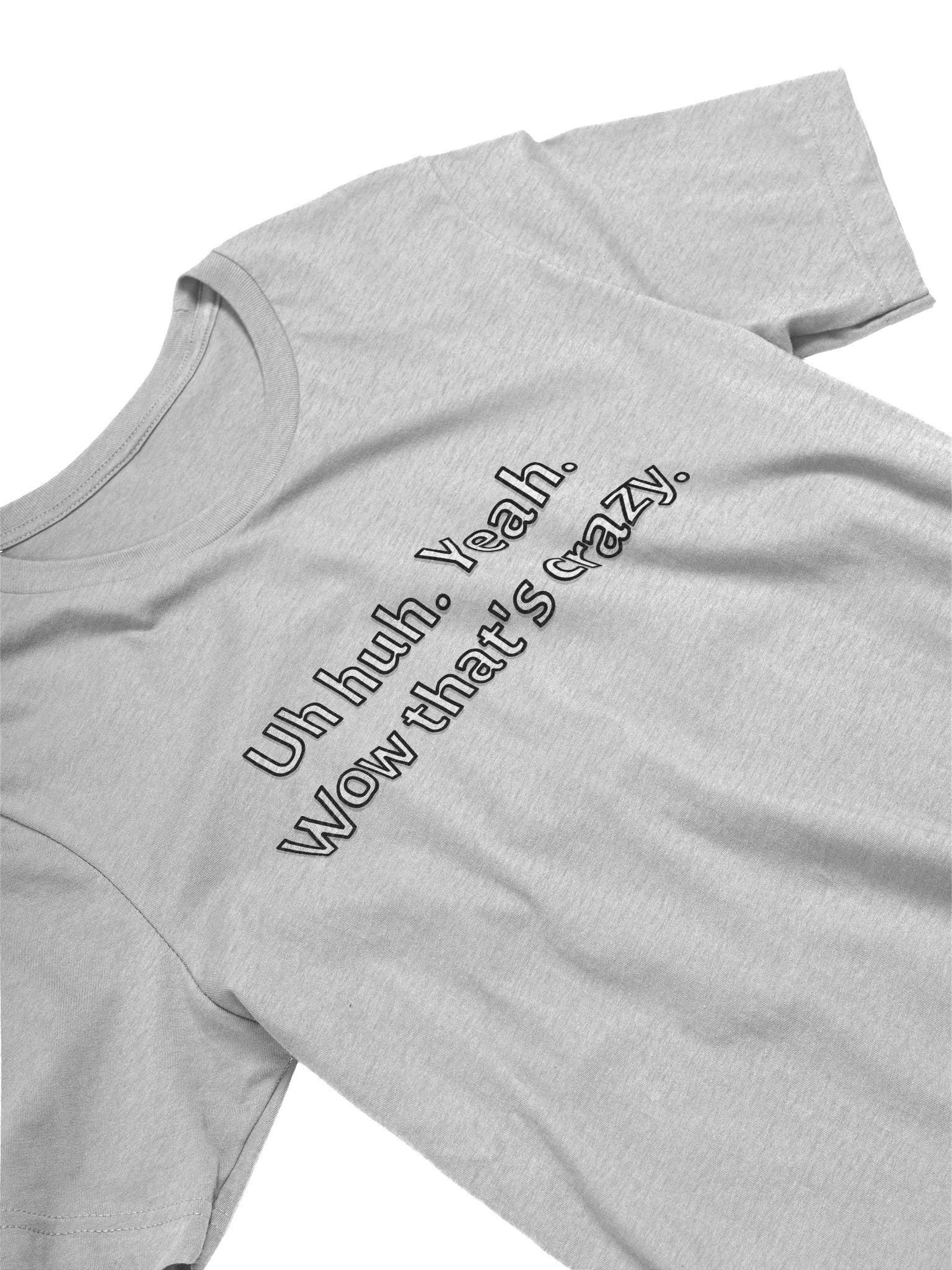 T-shirt - Uh Huh Yeah Wow product image (4)