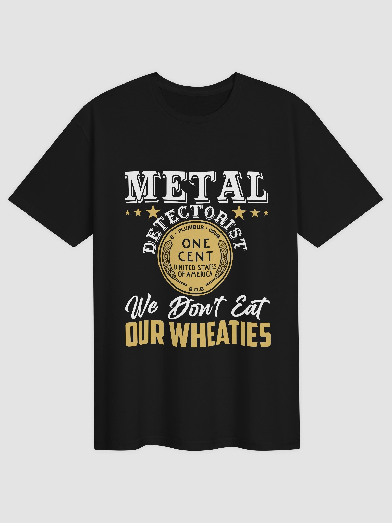 We Don't Eat Our Wheaties Unisex T-Shirt product image (1)