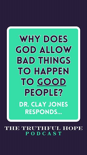 Why does God allow bad things to happen to good people? There are many answers to this question. But one that Dr. Clay Jones ...
