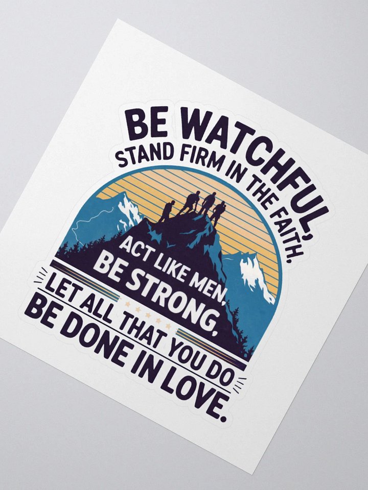 1 Corinthians 16:13-14 Stickers product image (6)