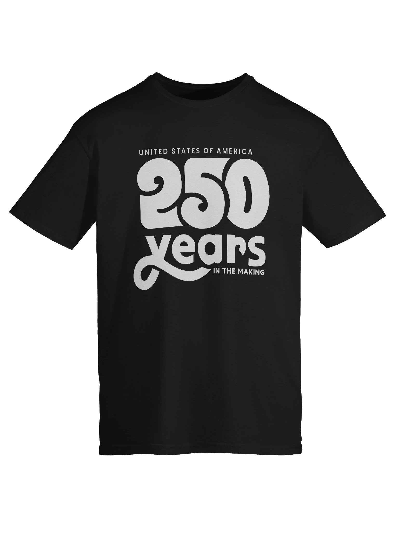 250 Years In The Making Unisex T-Shirt product image (8)