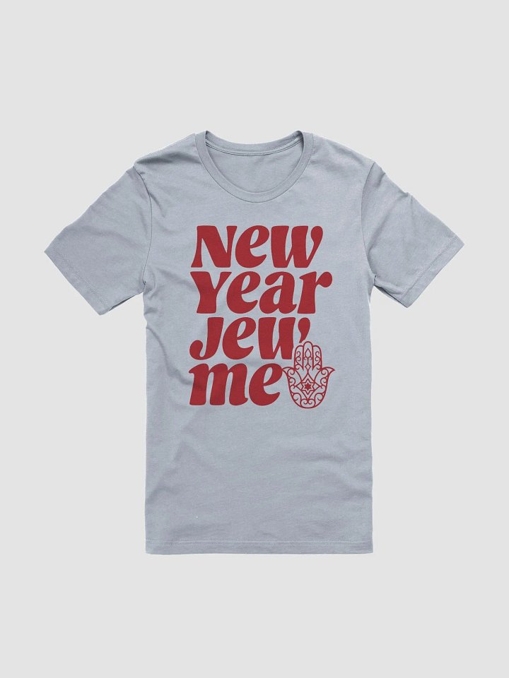 New Year Jew Me T-Shirt - Unisex Fit product image (2)