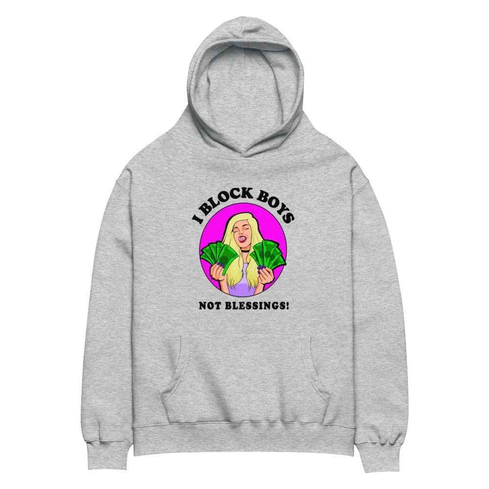 I Block Boys, Not Blessings! - premium, oversized hoodie product image (1)
