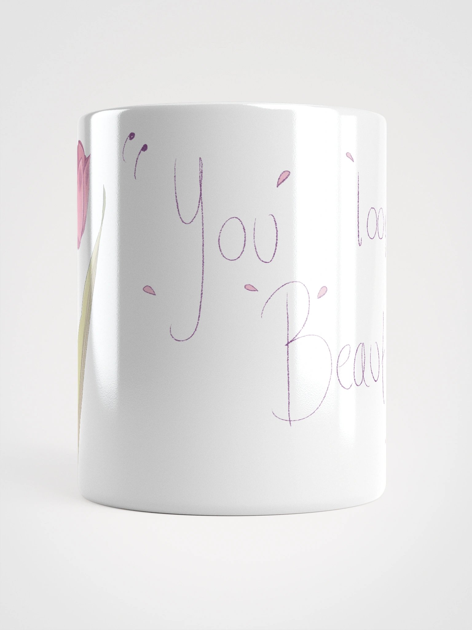 "You look so Beautiful" Mug product image (13)