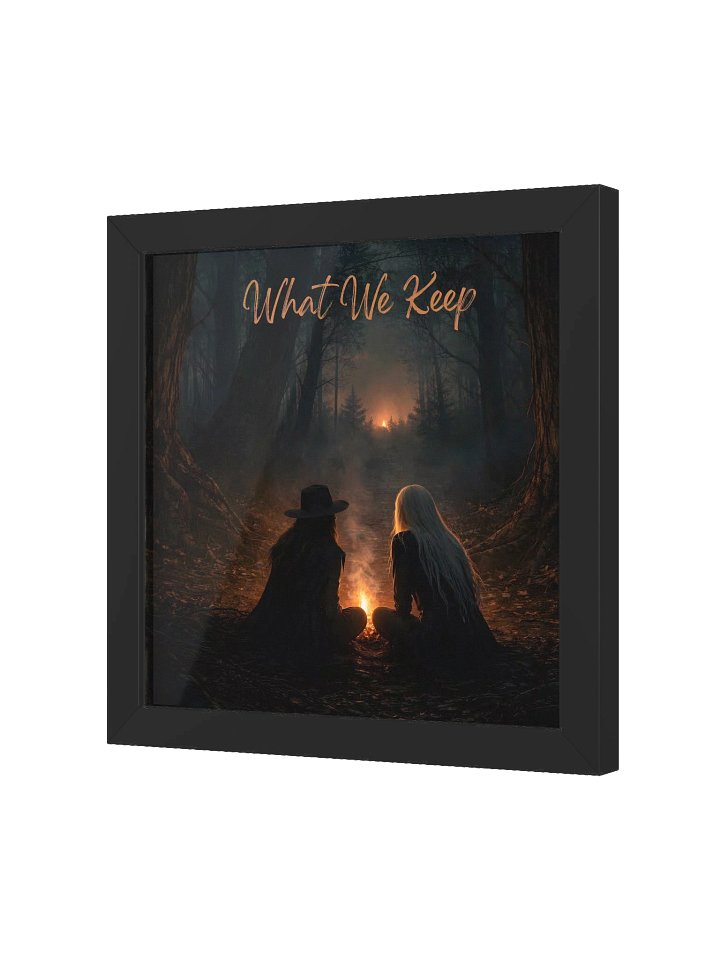 What We Keep Framed Matte Poster product image (2)