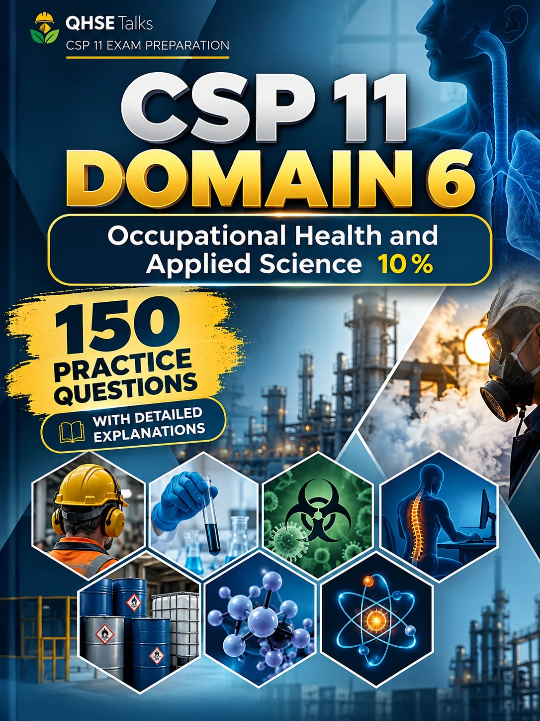 CSP 11 Domain 6 — Occupational Health and Applied Science: 150 Scenario-Based Practice Questions | 25 Questions per Topic | Detailed Explanations product image (1)