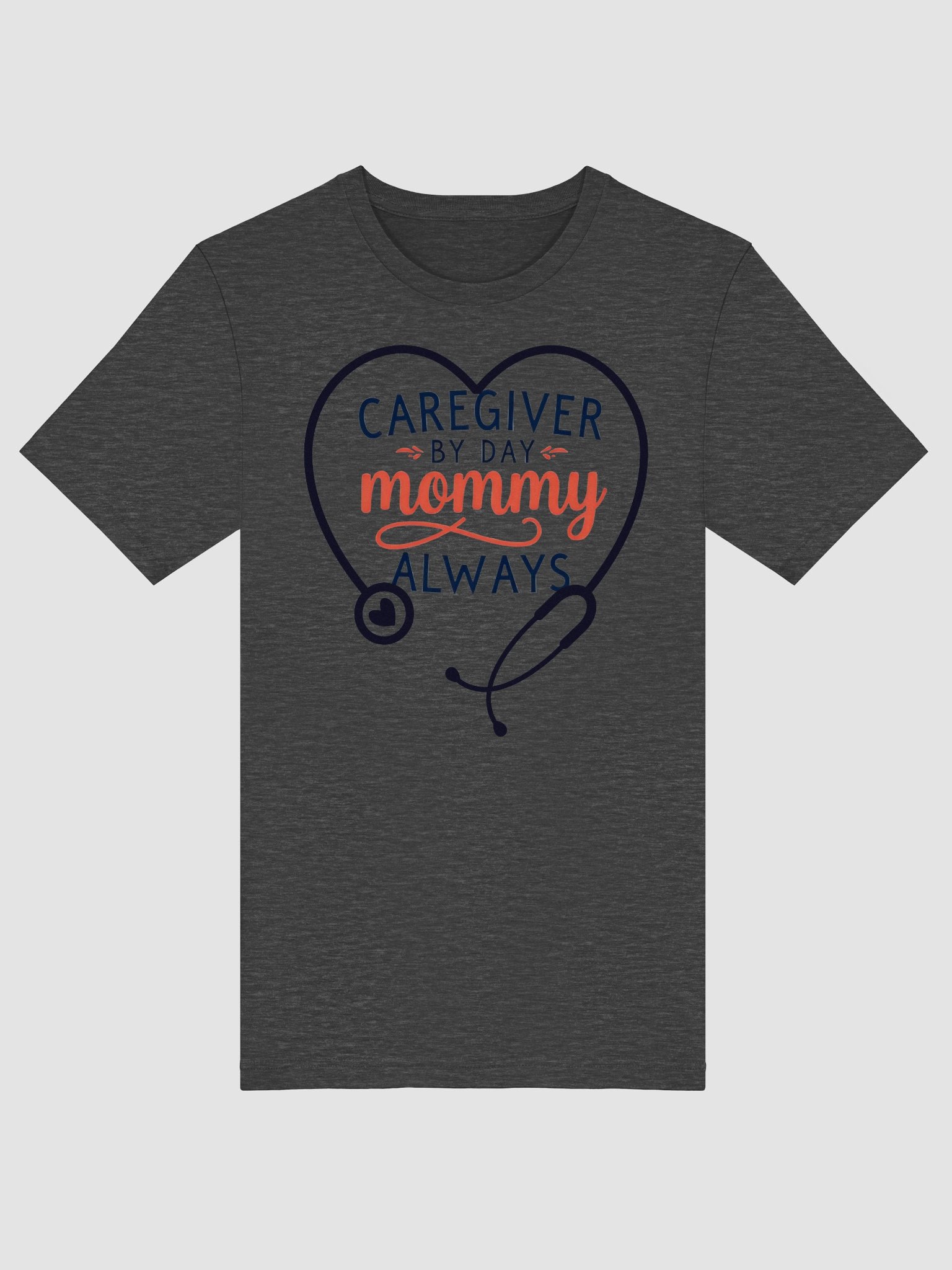 Caregiver by Day Mommy Always T-Shirt product image (22)