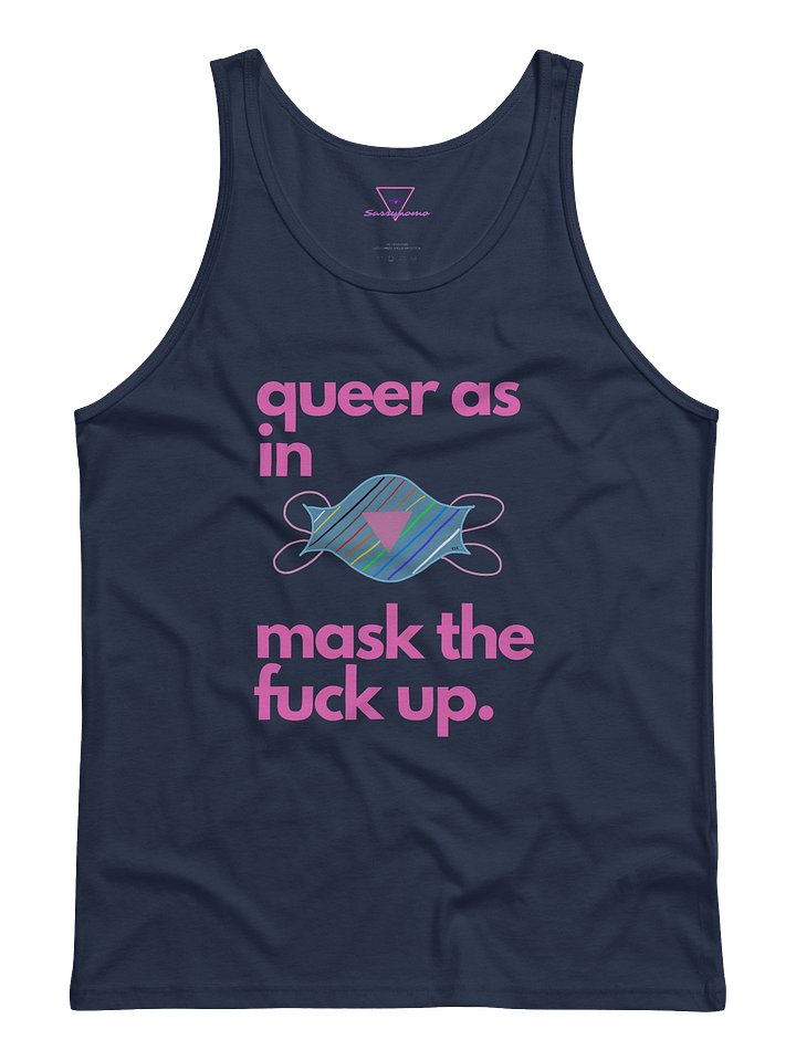 Queer As In Mask TF Up tank product image (3)