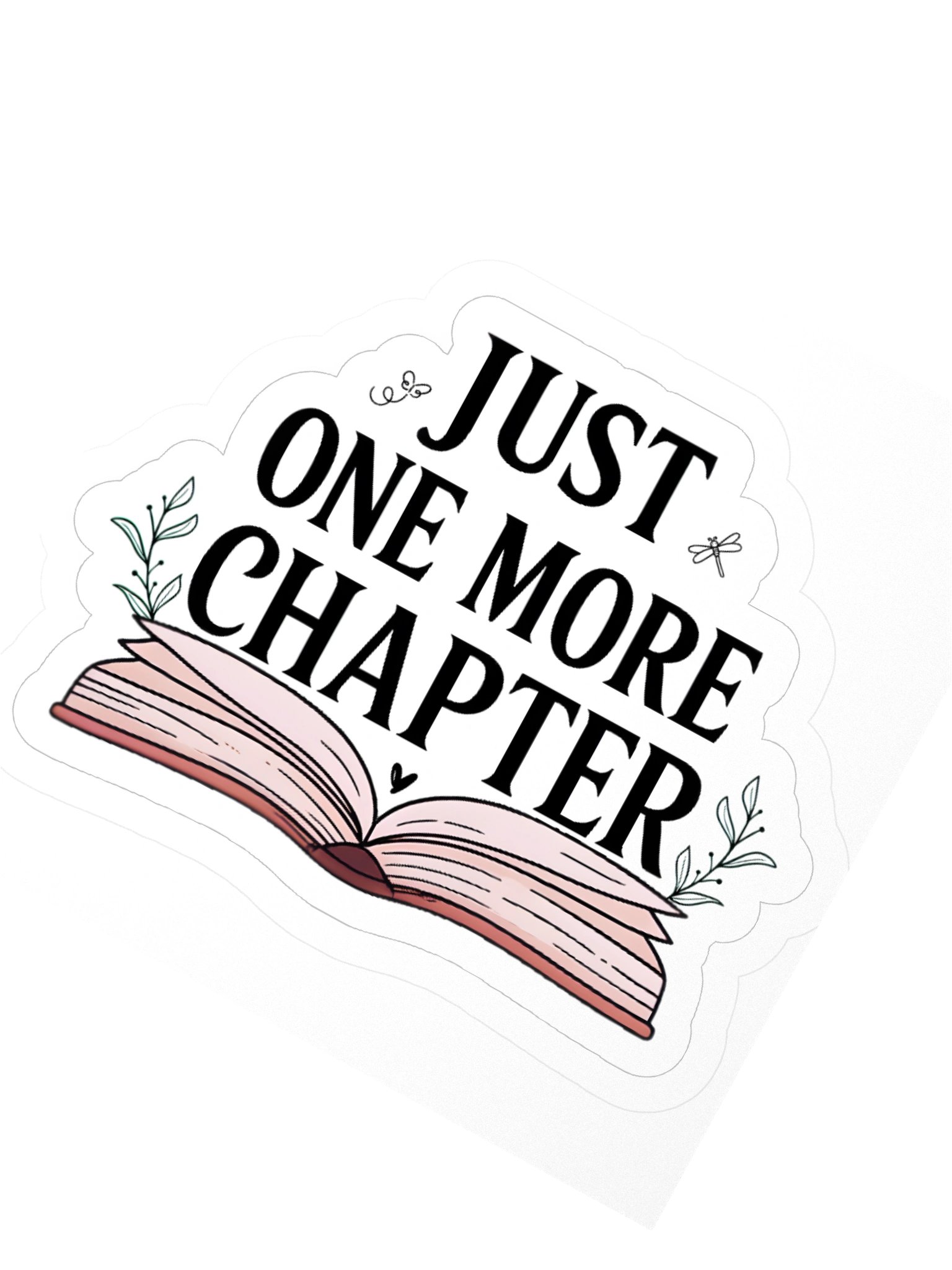 Sticker ~ Just One More Chapter product image (4)