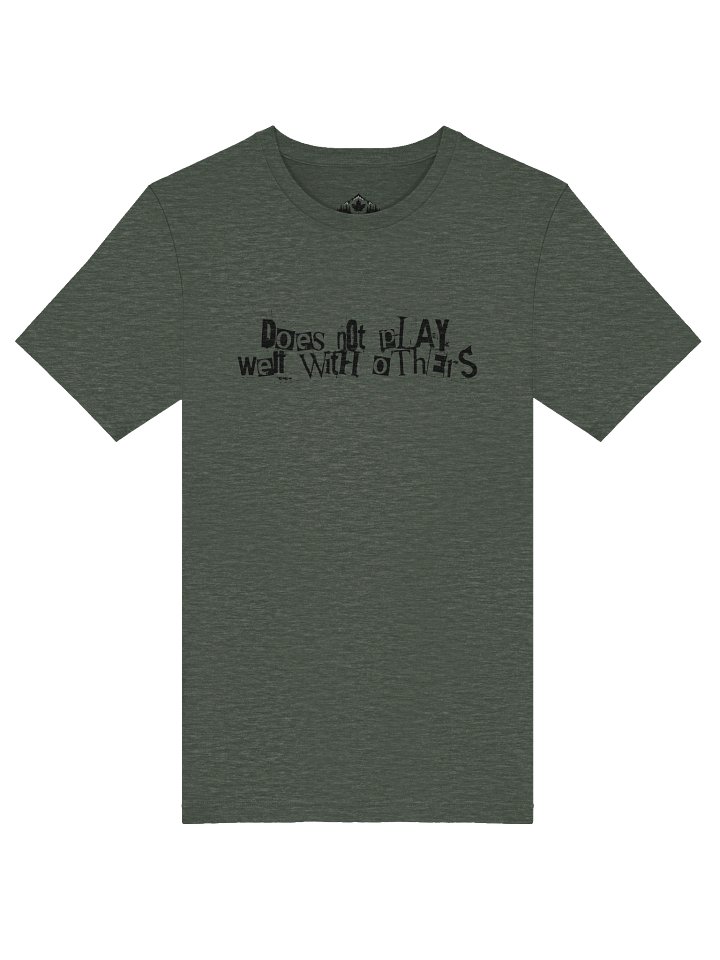 T-SHIRT - DOES NOT PLAY WELL product image (1)