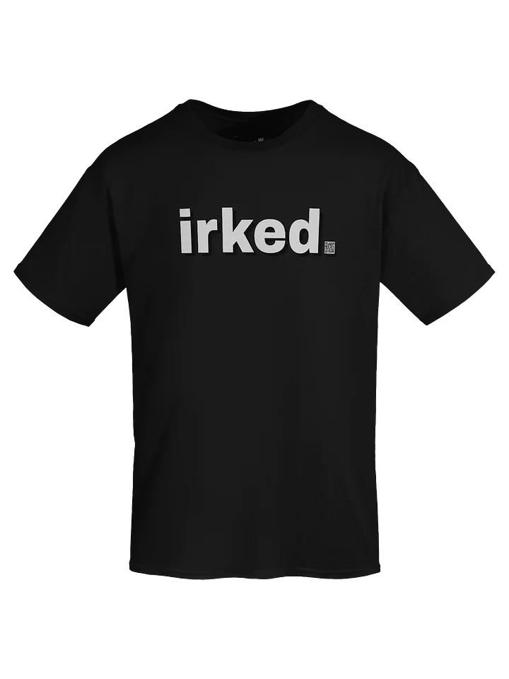 irked. T-Shirt 2nd Edition SPREAD THE WORD ver. product image (2)