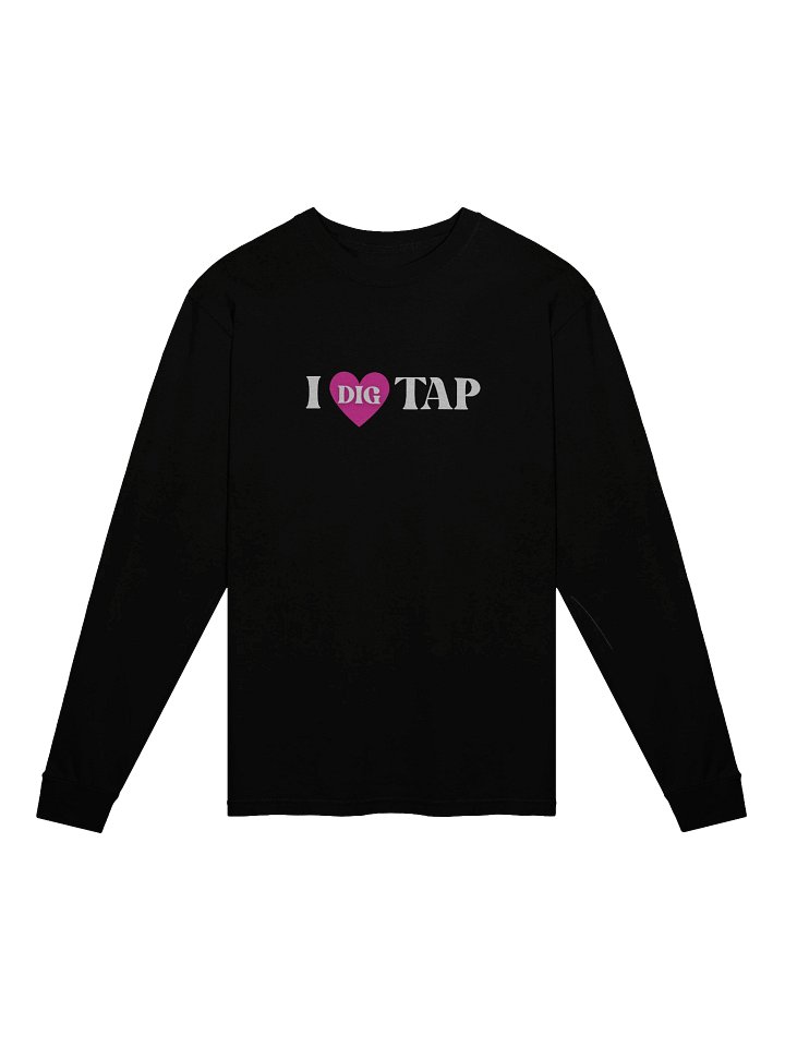 I ♥ DIG TAP Long Sleeve Shirt product image (4)