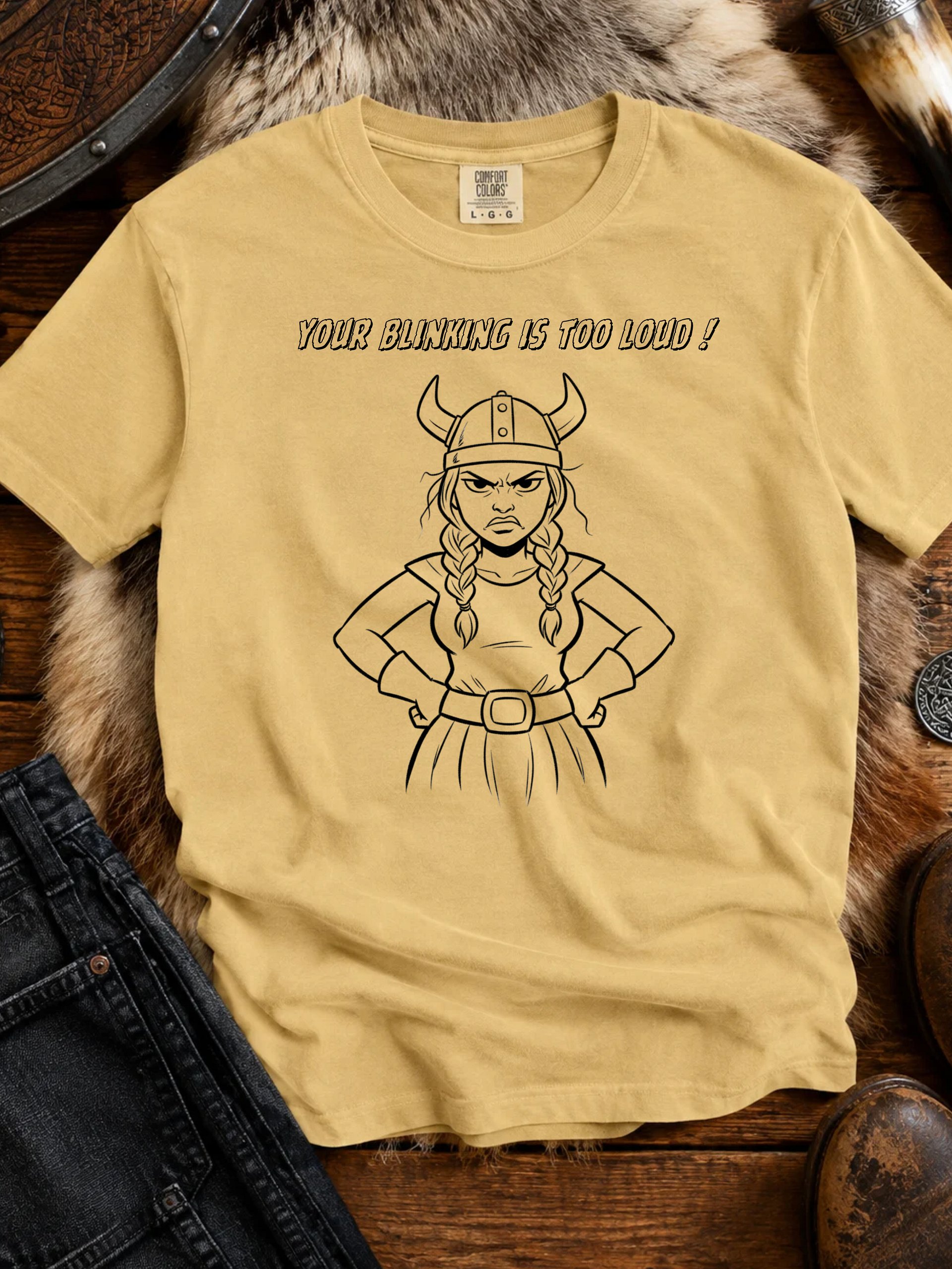 Valkyrie Menopause Queen -YOUR BLINKING IS TOO LOUD product image (16)