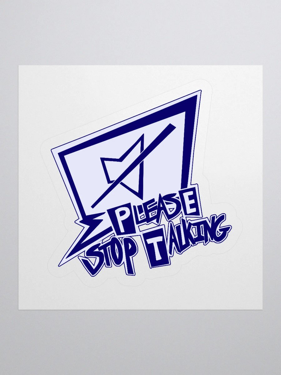 Please Stop Talking Sticker product image (3)
