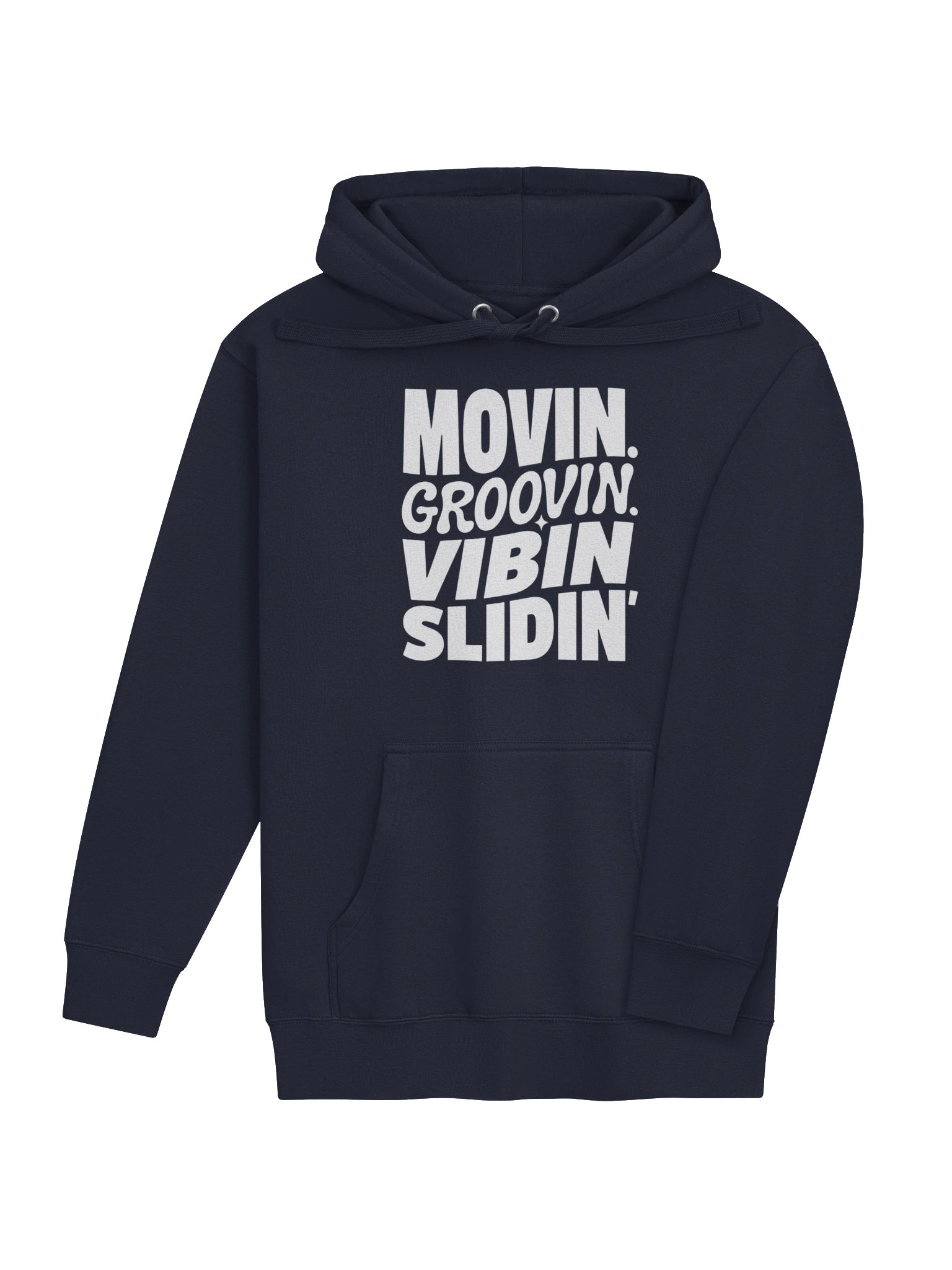 Movin Groovin Vibin Slidin - Hoodie product image (59)