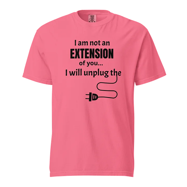 “I Am Not an Extension of You” Tee – Detachment & Power Statement product image (1)