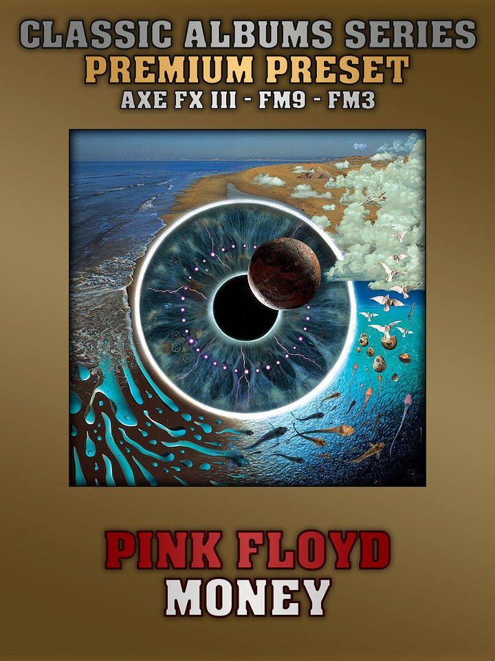 Pink Floyd - Money (PULSE) | Premium Preset | Axe FX III - FM9 - FM3 product image (1)