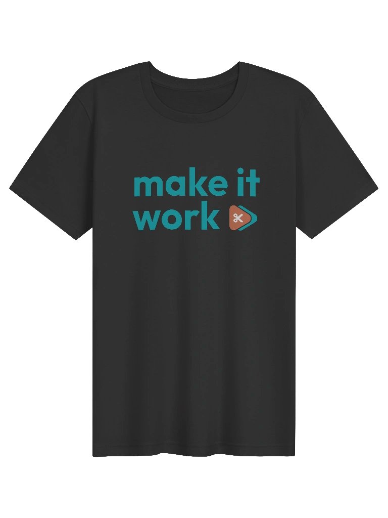 Make it work Unisex Tee product image (1)