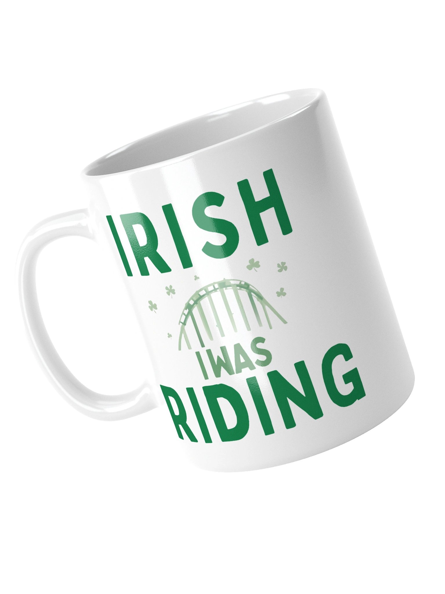 Irish I Was Riding – St. Patrick’s Day Roller Coaster Coffee Mug product image (10)