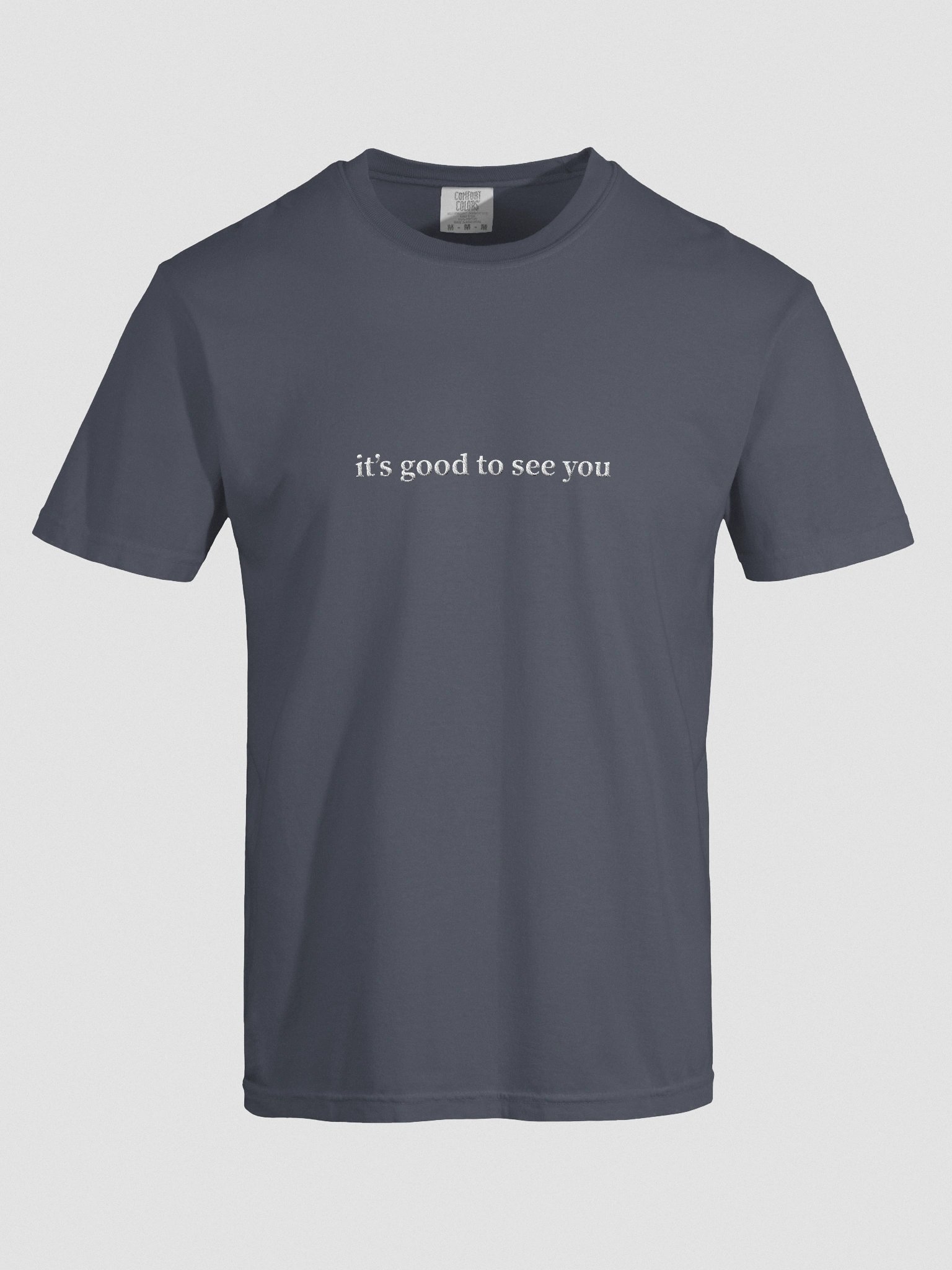 "It's Good To See You" Embroidered Tee product image (50)